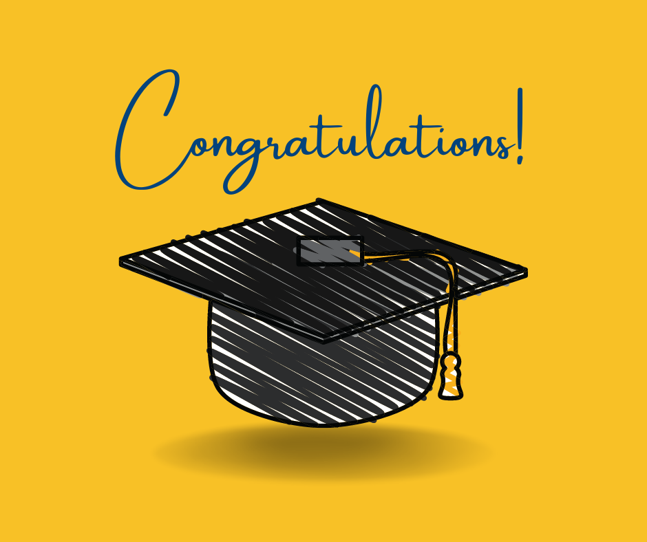Congratulations GraduateS